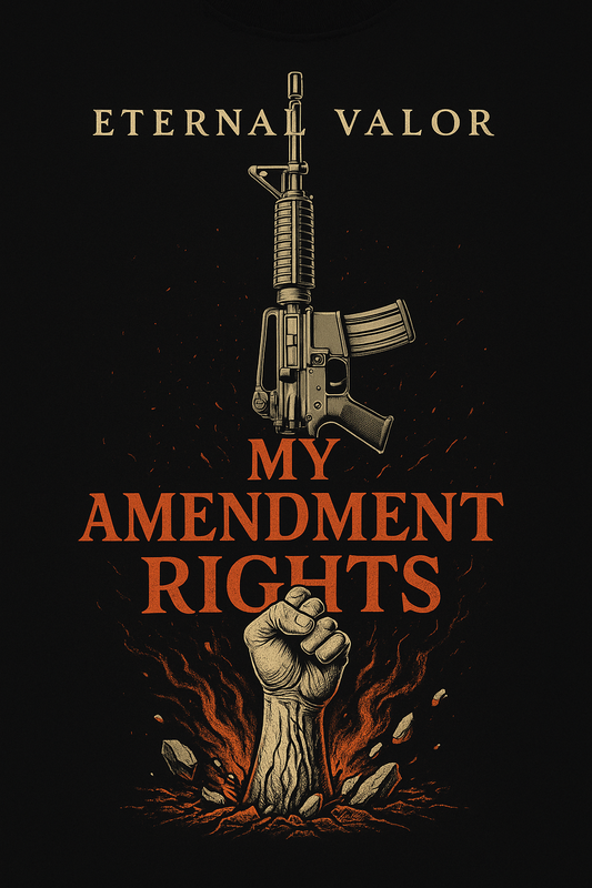 "My Amendment Rights" Tee- Eternal Valor Limited Drop