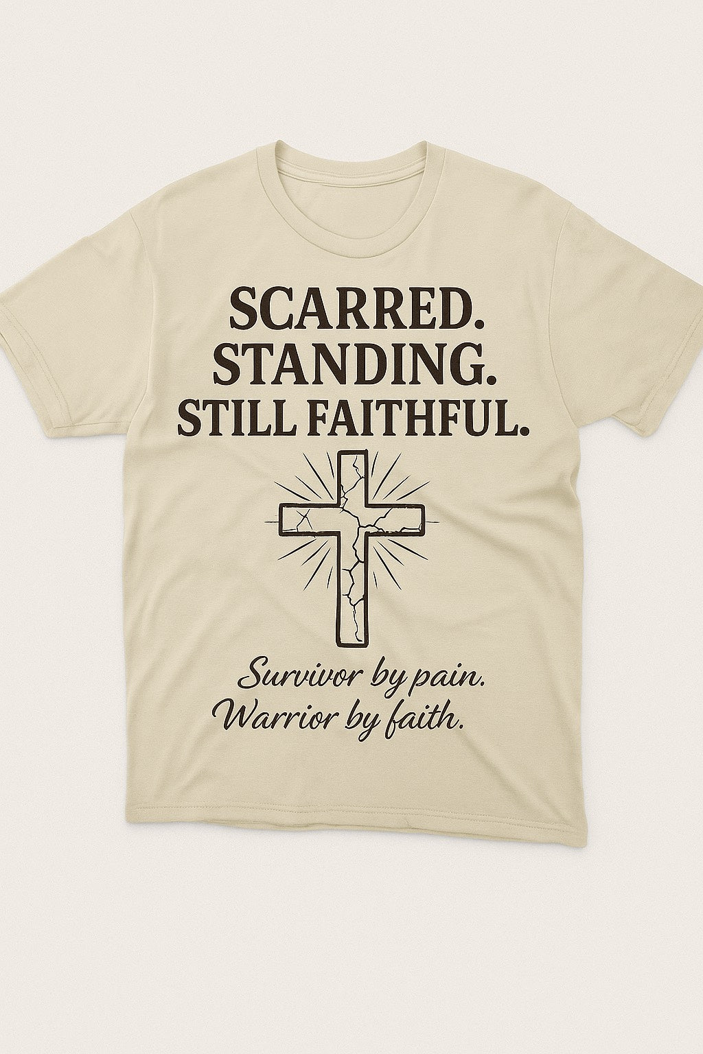"Scarred Standing. Still Faithful". - Eternal Valor Tee